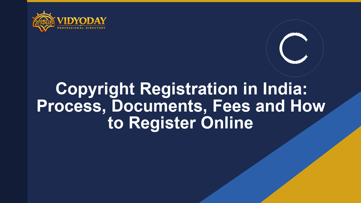 Copyright Registration in India: Process, Documents, Fees and How to Register Online