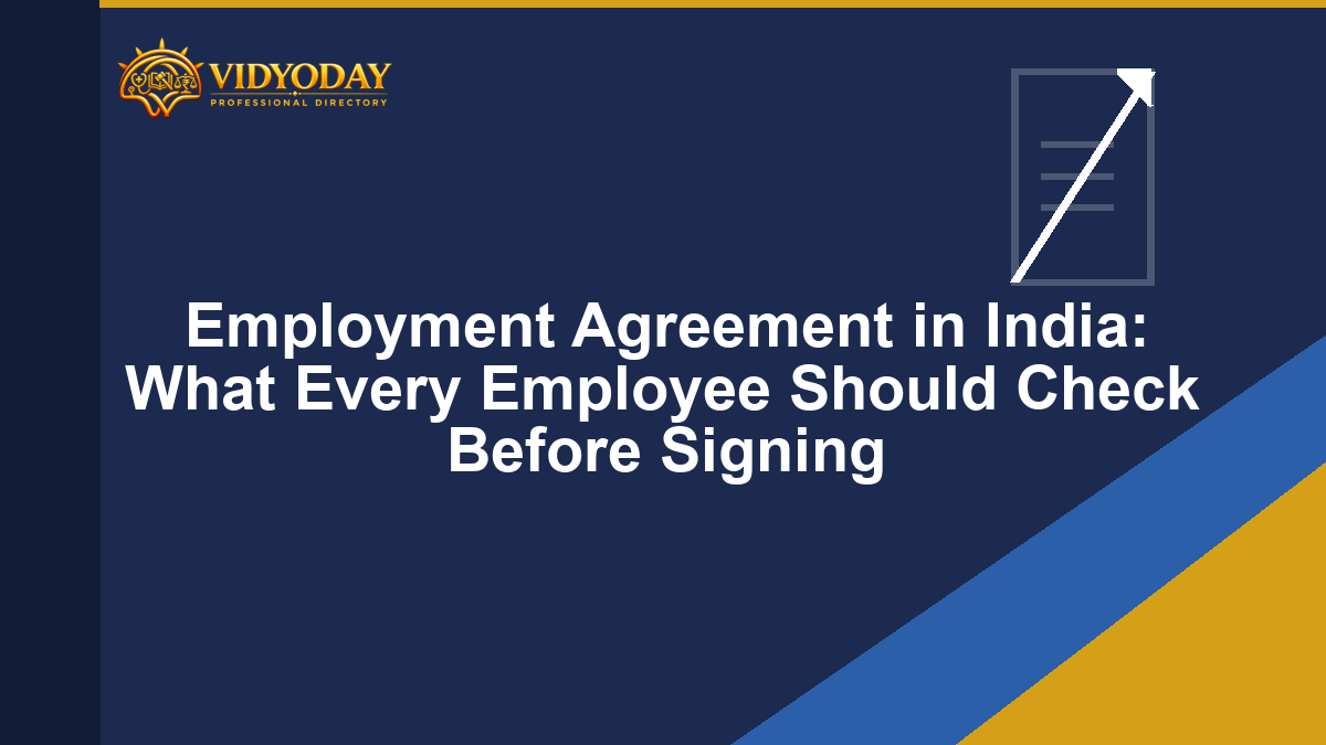 Employment Agreement in India: What Every Employee Should Check Before Signing