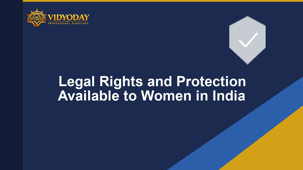 Legal Rights and Protection Available to Women in India