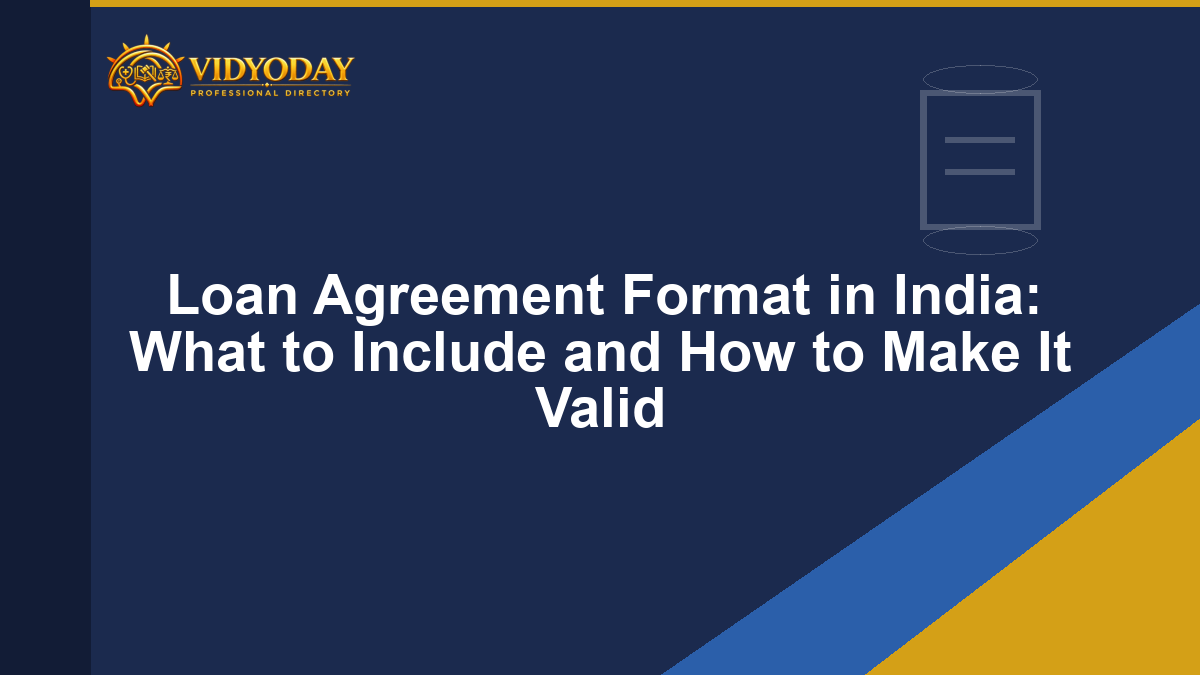 Loan Agreement Format in India: What to Include and How to Make It Valid